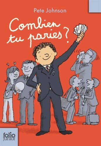 Livrenpoche : Combien tu paries? - Pete Johnson - Livre