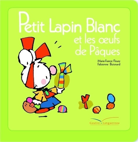 Livrenpoche : Petit lapin blanc et les oeufs de pâques - Marie-France Floury - Livre
