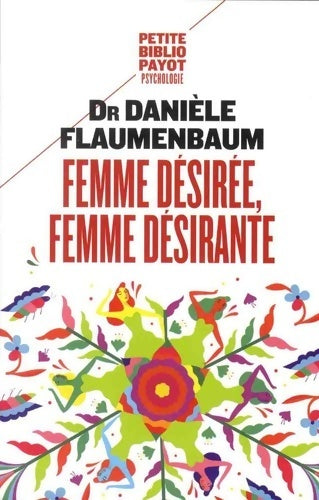Livrenpoche : Femme désirée, femme désirante - Danièle Flaumenbaum - Livre