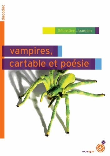 Livrenpoche : Vampires, cartable et poésie - Sébastien Joanniez - Livre