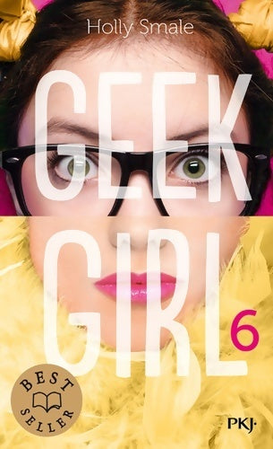 Livrenpoche : Geek girl Tome VI - Holly Smale - Livre
