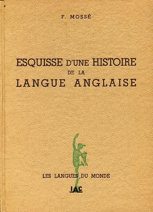 Livrenpoche : Esquisse d'une histoire de la langue anglaise - Fernand Mossé - Livre