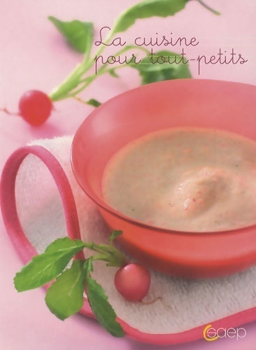 Livrenpoche : La cuisine pour tout-petit - Claudia Albisser - Livre