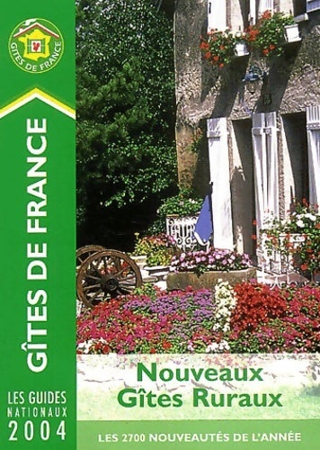 Livrenpoche : Nouveaux gîtes ruraux 2004 - Collectif - Livre