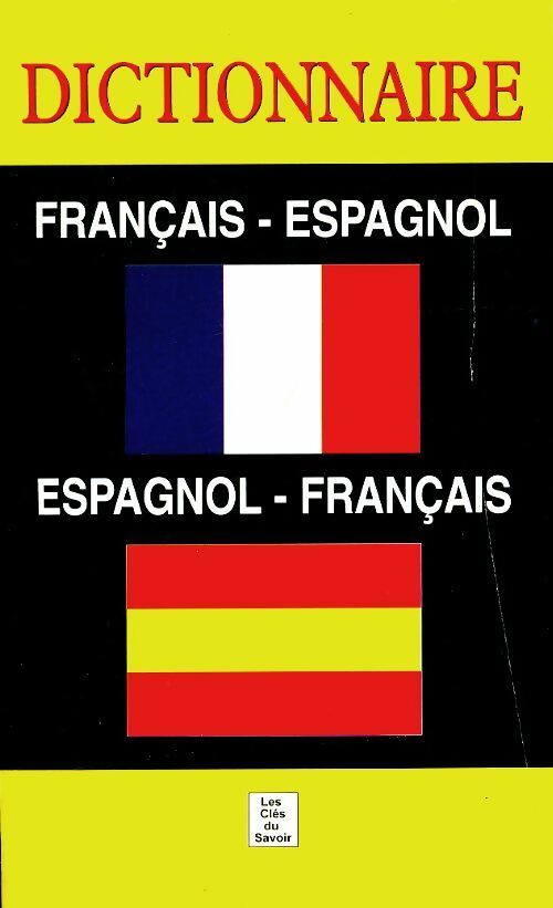 Livrenpoche : Dictionnaire espagnol-français, français-espagnol - Saúl Yurkievich - Livre