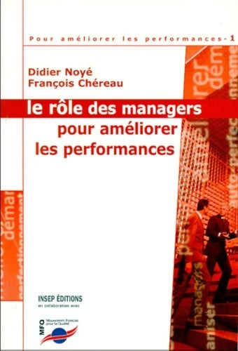Livrenpoche : Le rôle des managers pour améliorer les performances - Didier Noyé - Livre