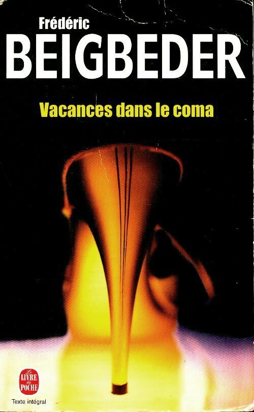Livrenpoche : Vacances dans le coma - Frédéric Beigbeder - Livre