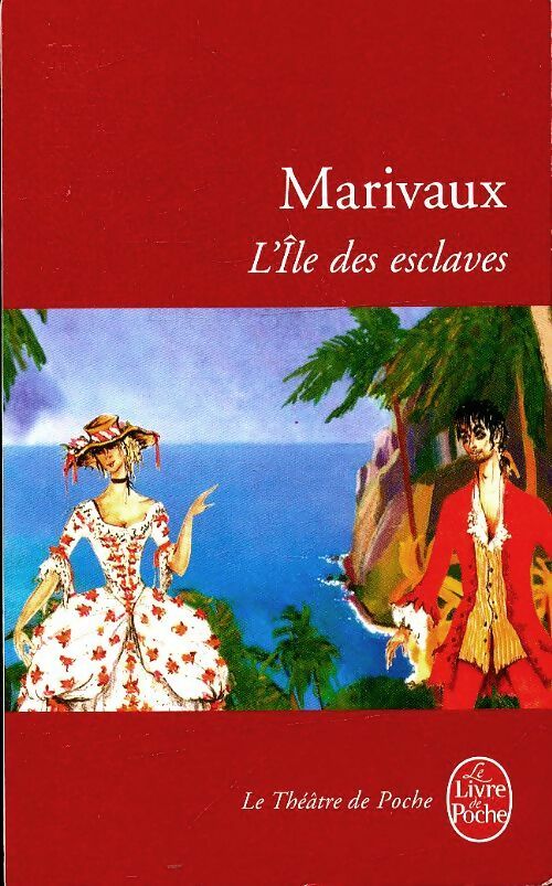 Livrenpoche : L'île des esclaves - Pierre Marivaux, Marivaux - Livre