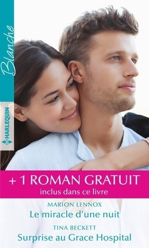 Livrenpoche : Le miracle d'une nuit / Surprise au Grace hospital / Un chirurgien amoureux - Collectif - Livre