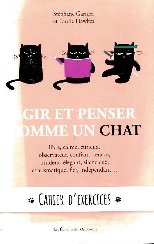 Livrenpoche : Agir et penser comme un chat - Stéphane Garnier - Livre