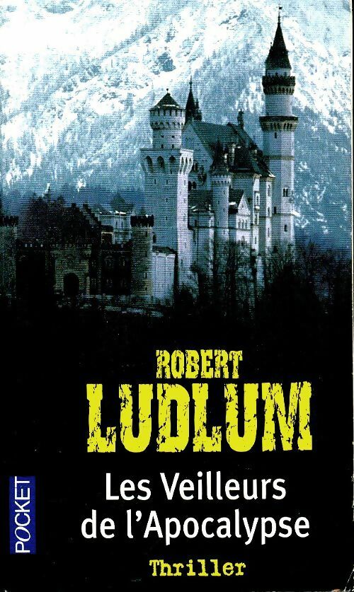Livrenpoche : Les veilleurs de l'apocalypse - Robert Ludlum - Livre
