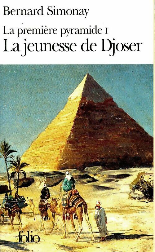 Livrenpoche : La première pyramide Tome I : La jeunesse de Djoser - Simonay Bernard - Livre