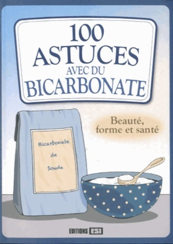 Livrenpoche : 100 astuces avec du bicarbonate - Elodie Baunard - Livre