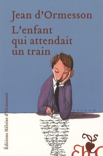 Livrenpoche : L'enfant qui attendait un train - Jean D'Ormesson - Livre