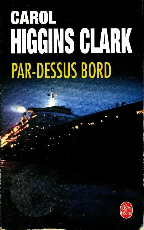 Livrenpoche : Par-dessus bord - Carol Higgins Clark - Livre