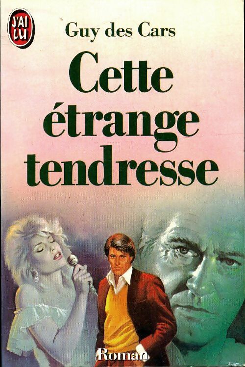 Livrenpoche : Cette étrange tendresse - Guy Des Cars - Livre