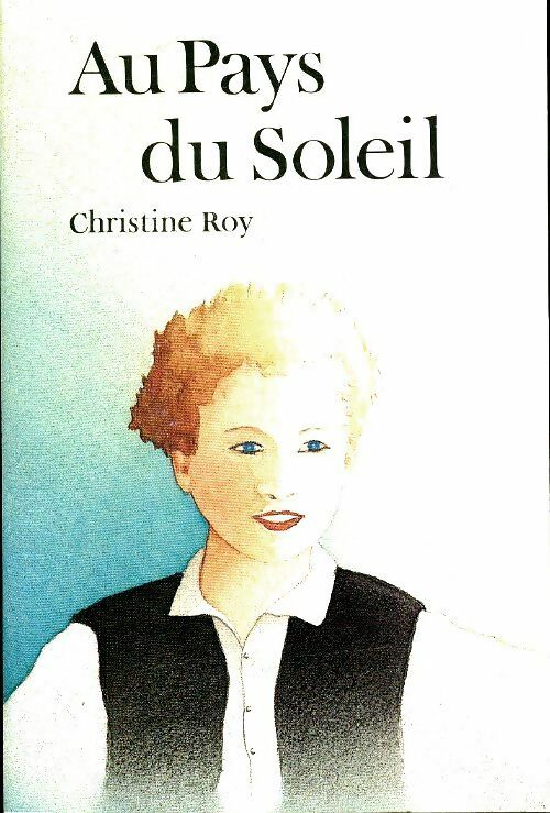 Au pays du soleil - Christine Roy -  Croisade du livre chrétien poches - Livre