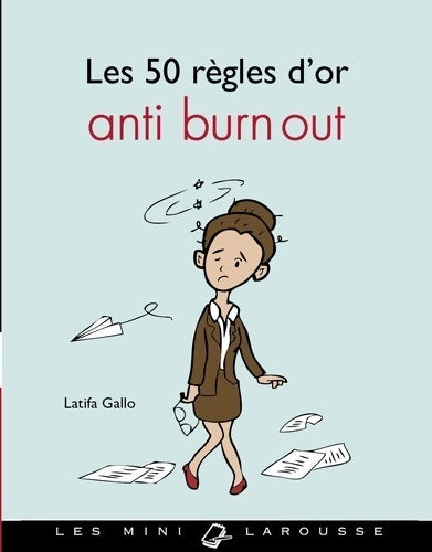 Livrenpoche : Les 50 règles d'or anti burn-out - Latifa Gallo - Livre