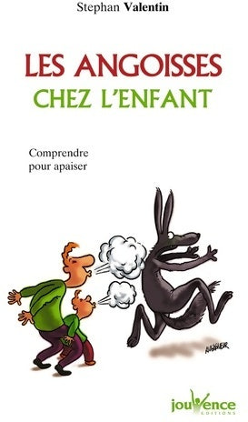 Livrenpoche : Les angoisses chez l'enfant. Comprendre pour apaiser - Stephan Valentin - Livre