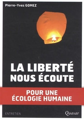 Livrenpoche : La liberté nous écoute - Pierre-Yves Gomez - Livre