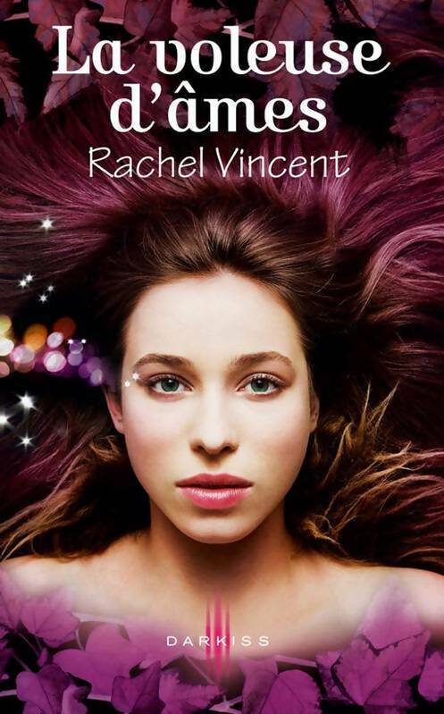 Livrenpoche : La voleuse d'âmes - Rachel Vincent - Livre