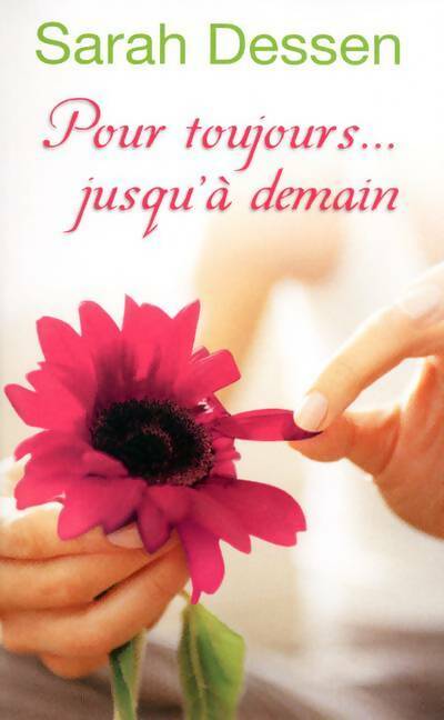 Livrenpoche : Pour toujours... Jusqu'à demain - Sarah Dessen - Livre