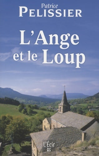 Livrenpoche : L'ange et le loup - Patrice Pelissier - Livre