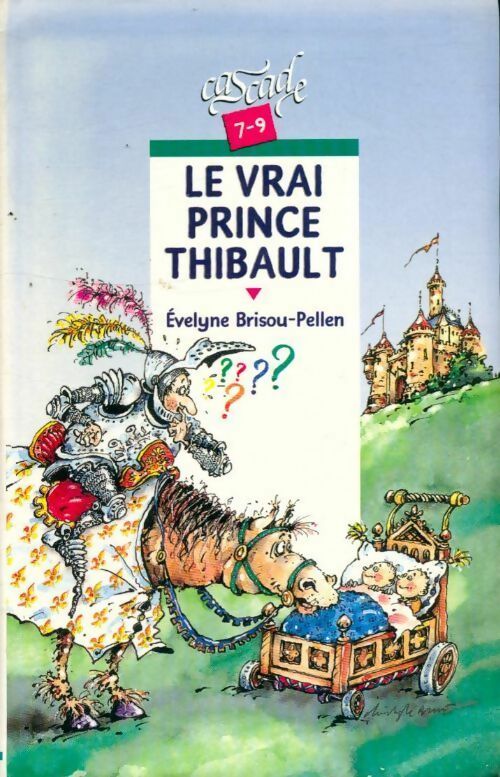 Livrenpoche : Le vrai prince Thibault - Evelyne Brisou-Pellen - Livre