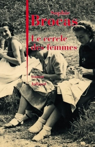 Livrenpoche : Le cercle des femmes - Sophie Brocas - Livre