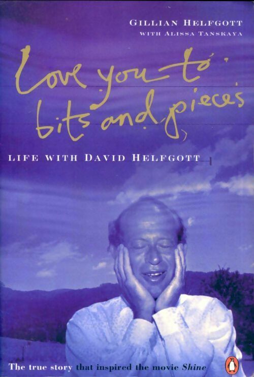 Livrenpoche : Love you to bits and pieces - Gillian Helfgott - Livre