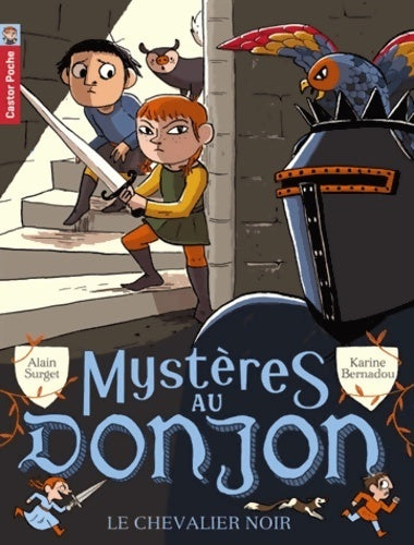 Livrenpoche : Mystères au donjon Tome I : Le chevalier noir - Alain Surget - Livre