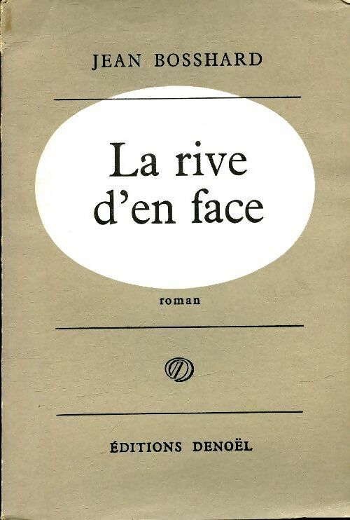 Livrenpoche : La rive d'en face - Jean Bosshard - Livre