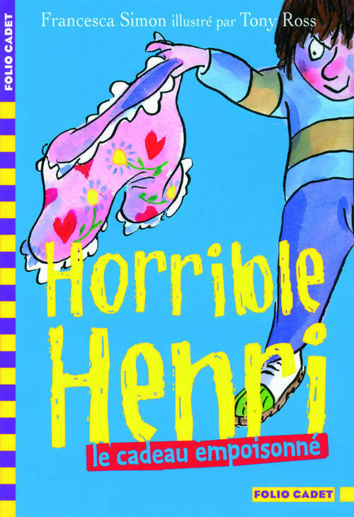 Livrenpoche : Horrible Henri Tome VII : Le cadeau empoisonné - Francesca Simon - Livre