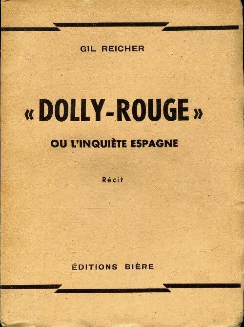 Livrenpoche : Dolly-rouge ou l'inquiète Espagne - Gil Reicher - Livre