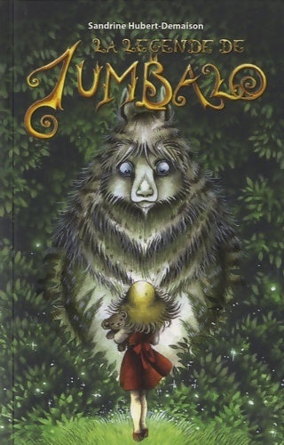 Livrenpoche : La légende de Jumbalo - Sandrine Hubert-Demaison - Livre
