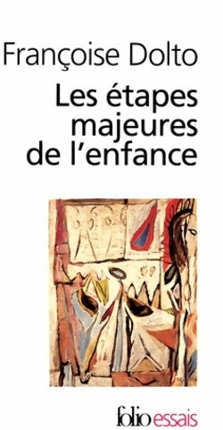 Livrenpoche : Les étapes majeures de l'enfance - Françoise Dolto - Livre