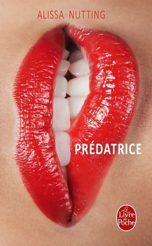 Livrenpoche : Prédatrice - Alissa Nutting - Livre
