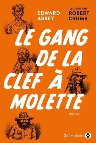 Le gang de la clef à molette - Edward Abbey - Livre