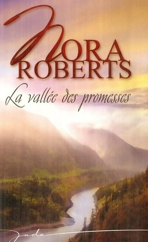 Livrenpoche : La vallée des promesses - Nora Roberts - Livre