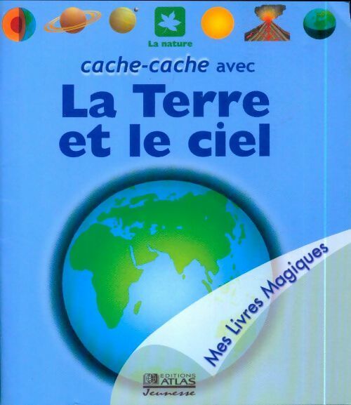 Livrenpoche : Cache-cache avec la terre et le ciel - Sylvaine Peyrols - Livre