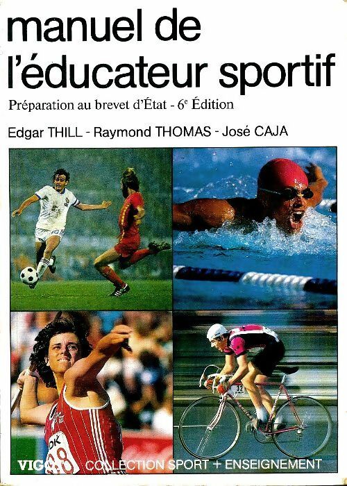 Livrenpoche : Manuel de l'éducateur sportif. Préparation au brevet d'état - Edgar Thill - Livre