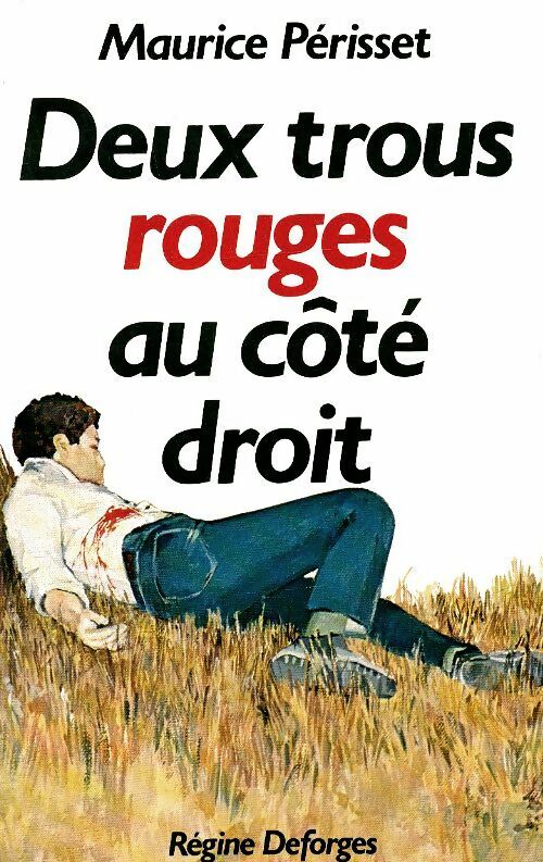 Livrenpoche : Deux trous rouges au cote droit - Maurice Périsset - Livre