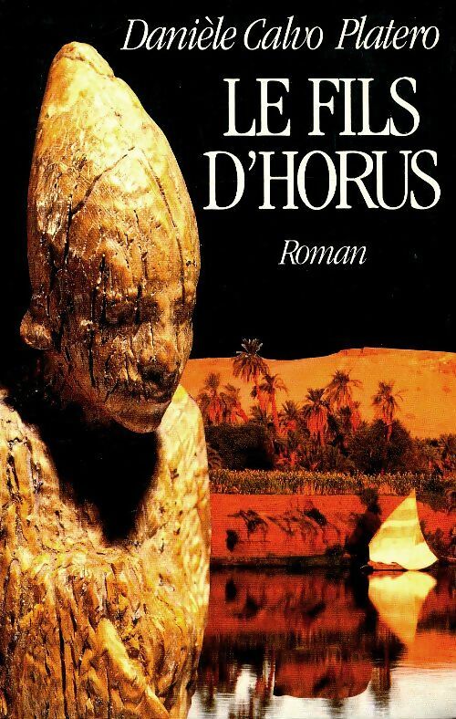 Livrenpoche : Le fils d'Horus - Danièle Calvo Platero - Livre