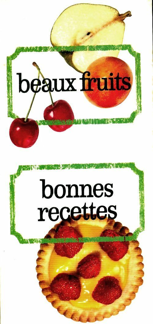 Livrenpoche : Beaux fruits bonnes recettes - Inconnu - Livre