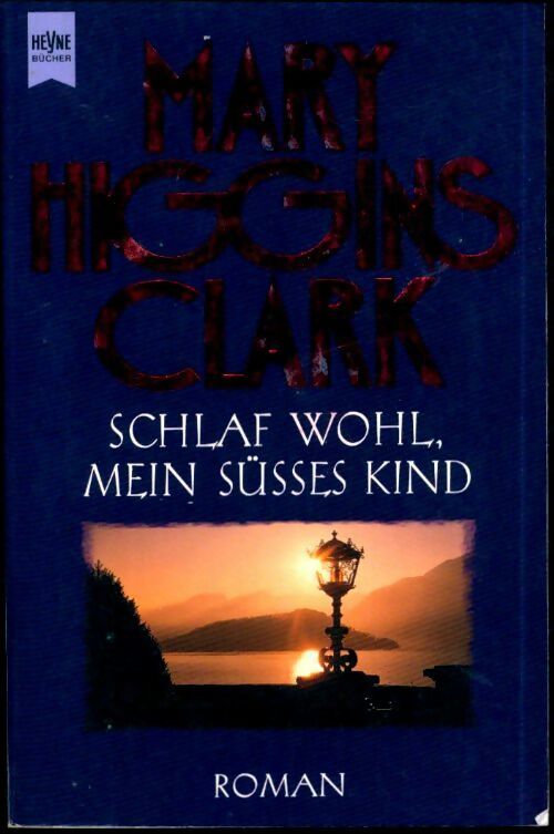 Livrenpoche : Schlaf wohl, mein süsses kind - Mary Higgins Clark - Livre