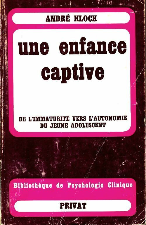 Livrenpoche : Une enfance captive - André Klock - Livre
