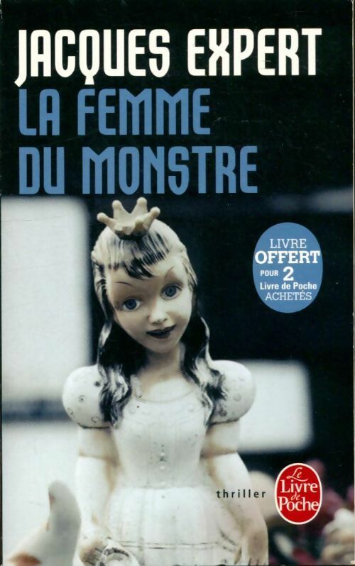 Livrenpoche : La femme du monstre - Jacques Expert - Livre