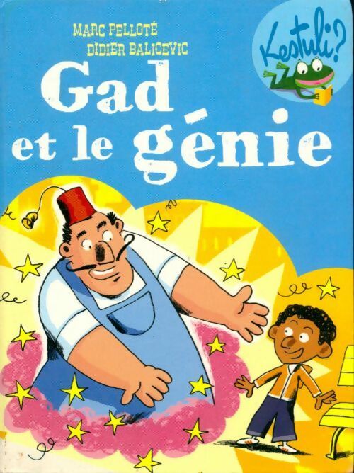 Livrenpoche : Gad et le génie - Marc Pelloté - Livre