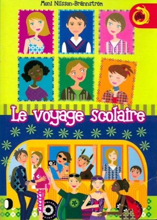 Livrenpoche : Le voyage scolaire - Moni Nilsson-Brännström - Livre