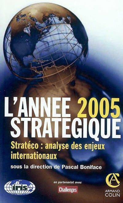 Livrenpoche : L'année stratégique 2005. Analyse des enjeux internationaux - Collectif - Livre
